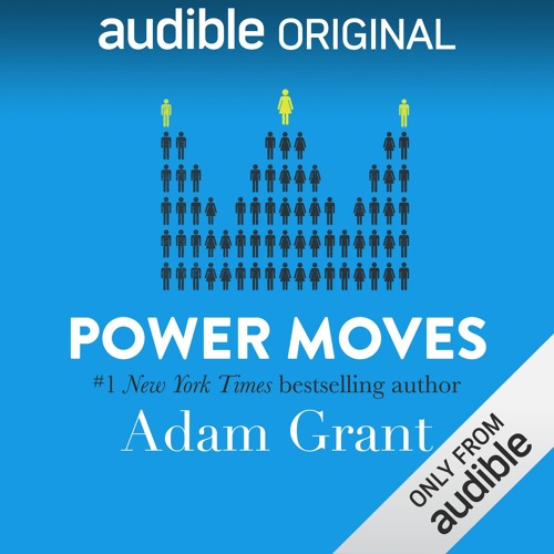 Adam Grant - Power Moves Audiobook  