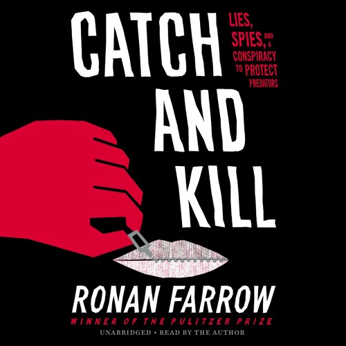 Ronan Farrow - Catch And Kill Audiobook  