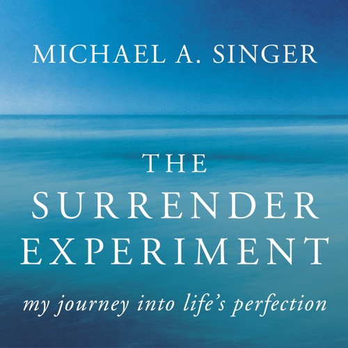 Michael A. Singer - The Surrender Experiment Audiobook  