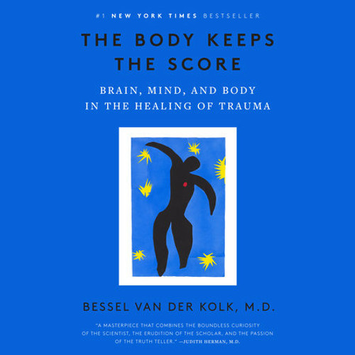 Bessel Van Der Kolk M.D. - The Body Keeps the Score Audiobook  