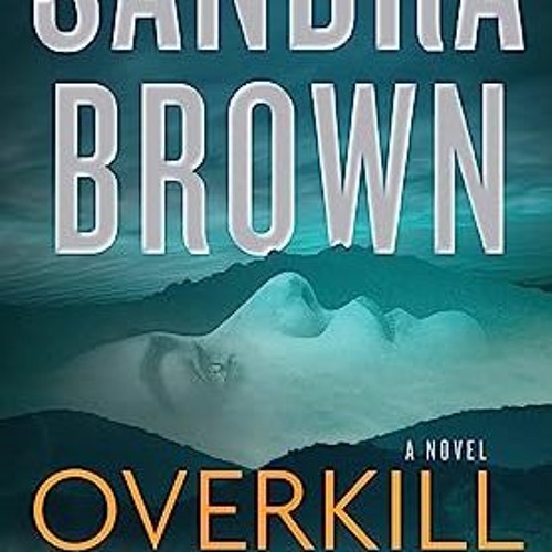 Sandra Brown - Overkill Audiobook  