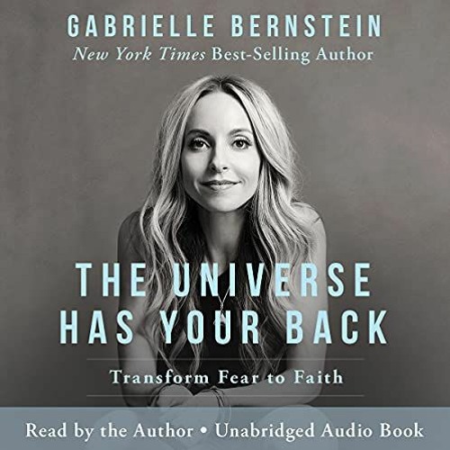 Gabrielle Bernstein - The Universe Has Your Back Audiobook: Find Peace