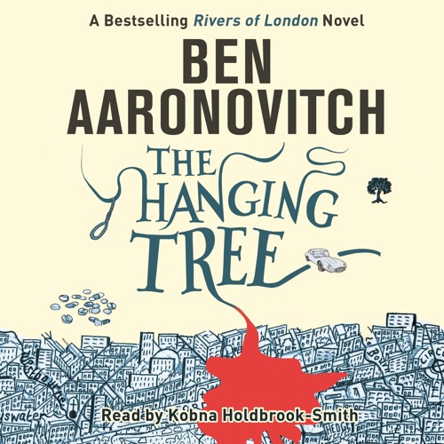 Ben Aaronovitch - The Hanging Tree Audiobook  