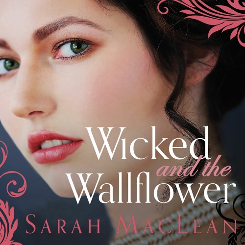 Sarah Maclean - Wicked And the Wallflower Audiobook  