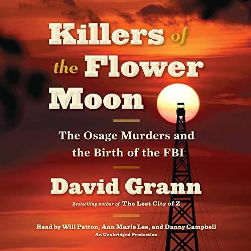 David Grann - Killers of the Flower Moon Audiobook  