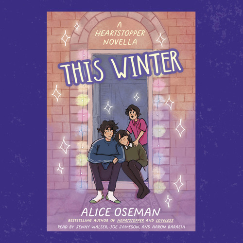 Alice Oseman - This Winter Audiobook  