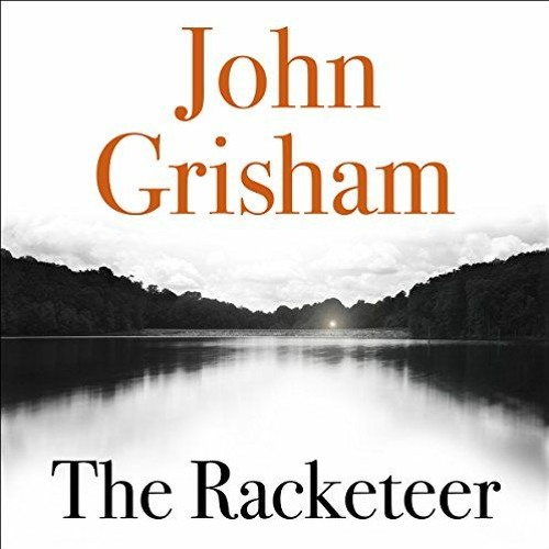 John Grisham - The Racketeer Audiobook  