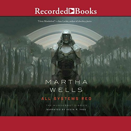 Martha Wells - All Systems Red Audiobook  