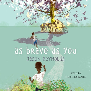 Jason Reynolds - As Brave As You Audiobook  