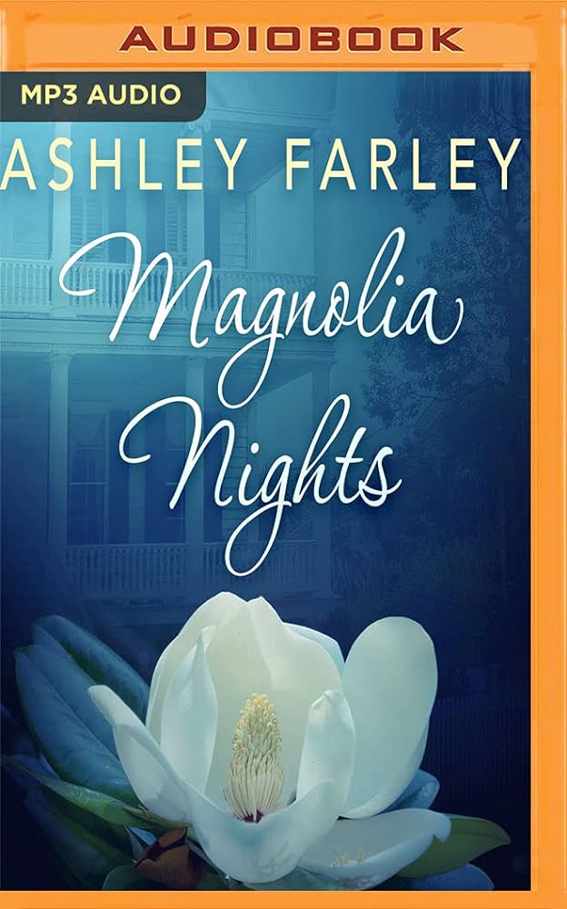 Ashley Farley – Magnolia Nights Audiobook