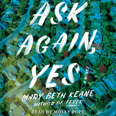 Mary Beth Keane - Ask Again, Yes Audiobook  