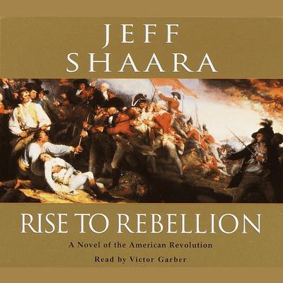 Jeff Shaara - Rise to Rebellion Audiobook  