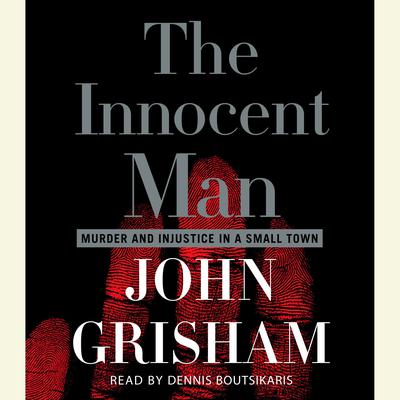 John Grisham - The Innocent Man Audiobook  