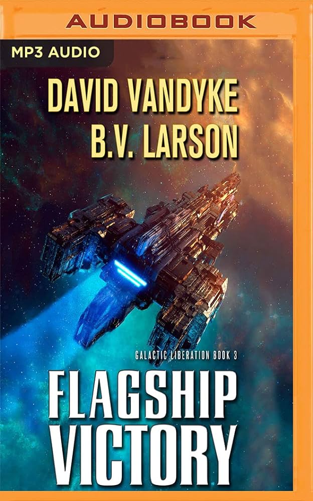 B. V. Larson – Flagship Victory Audiobook