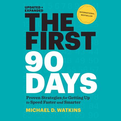 Michael D. Watkins - The First 90 Days Audiobook  