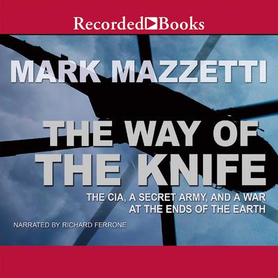 Mark Mazzetti - The Way of the Knife Audiobook  