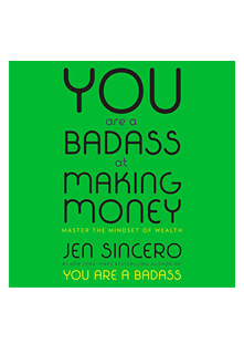 Jen Sincero - You Are a Badass at Making Money Audiobook  