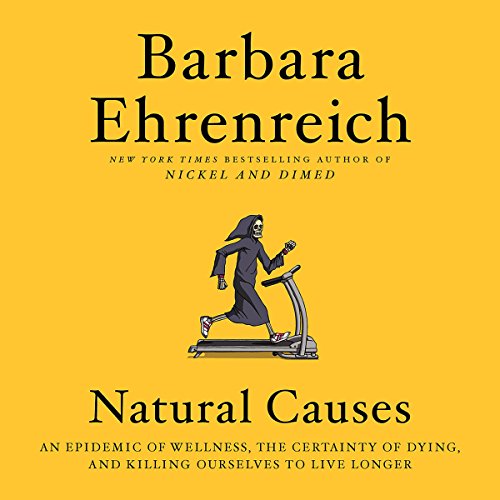 Barbara Ehrenreich – Natural Causes Audiobook