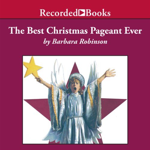 Barbara Robinson – The Best Christmas Pageant Ever Audiobook