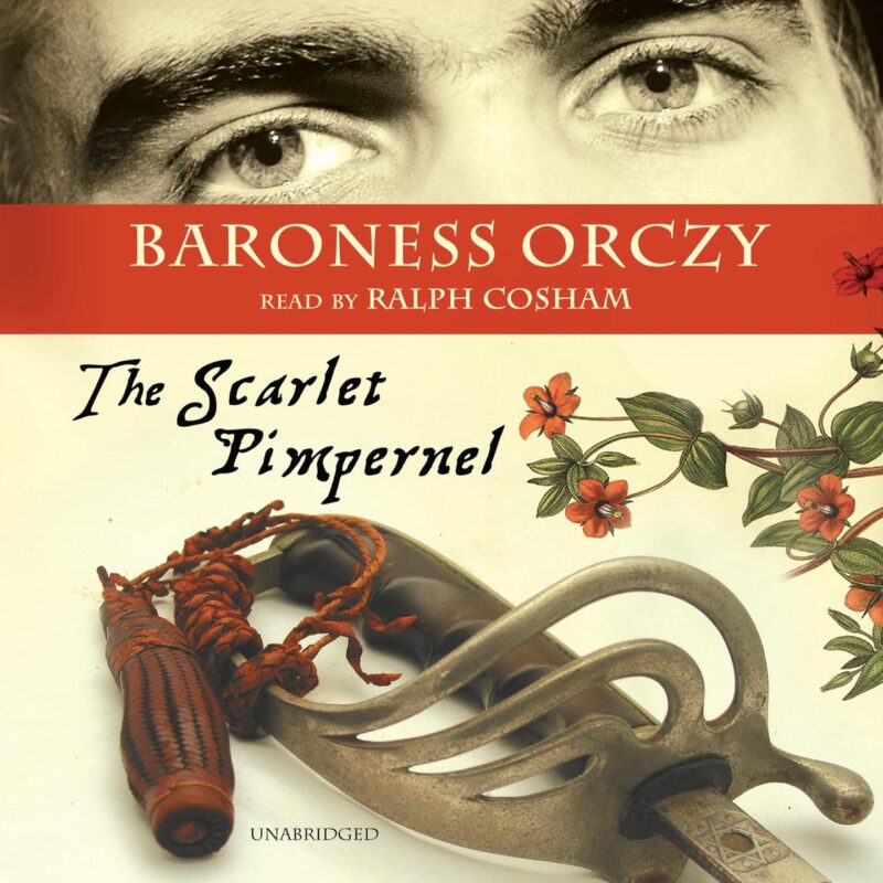 Baroness Emma Orczy - The Scarlet Pimpernel Audiobook
