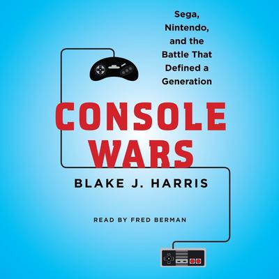 Blake J. Harris - Console Wars Audiobook  