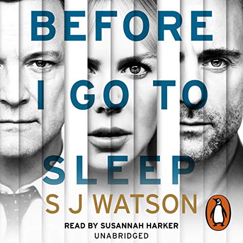 Before I Go to Sleep Audiobook – S. J. Watson (A Novel)