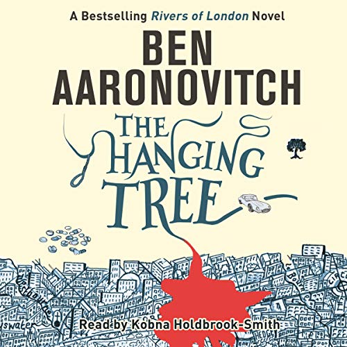 Ben Aaronovitch – The Hanging Tree Audiobook