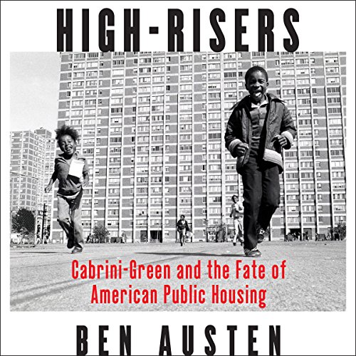 Ben Austen – High-Risers Audiobook