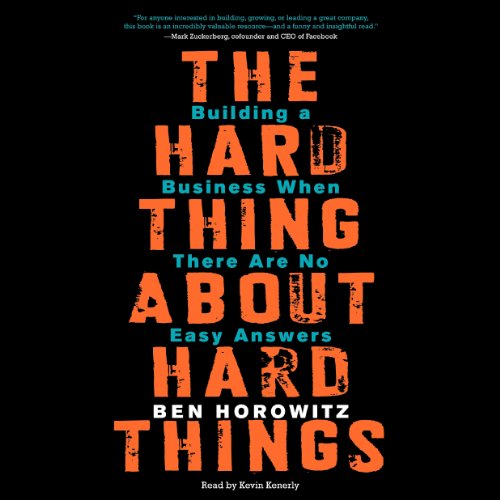 Ben Horowitz – The Hard Thing About Hard Things Audiobook