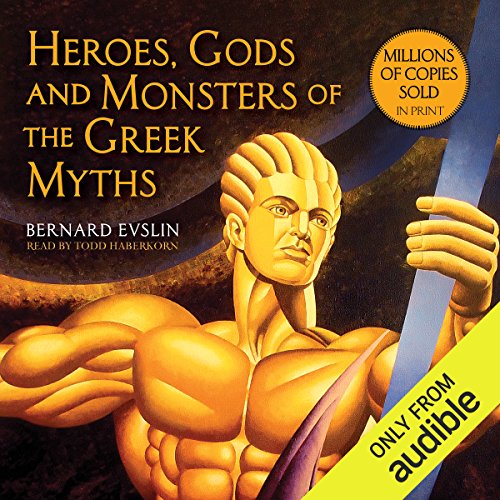 Bernard Evslin – Heroes, Gods And Monsters of the Greek Myths Audiobook