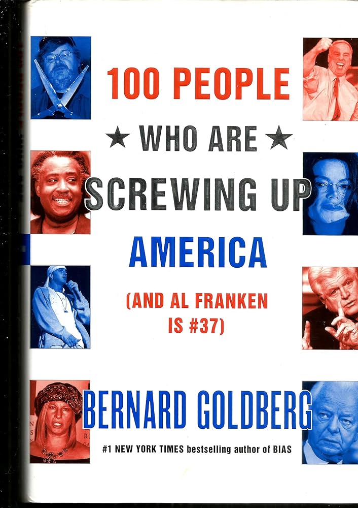 Bernard Goldberg – 100 People Who Are Screwing Up America Audiobook