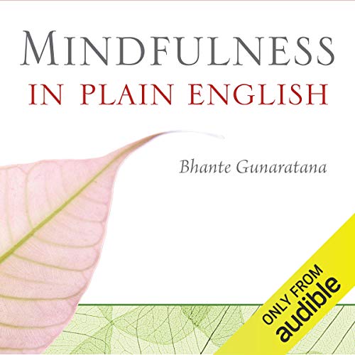 Bhante Henepola Gunarantana – Mindfulness in Plain English Audiobook