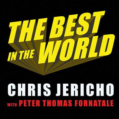 Chris Jericho - The Best in the World Audiobook  