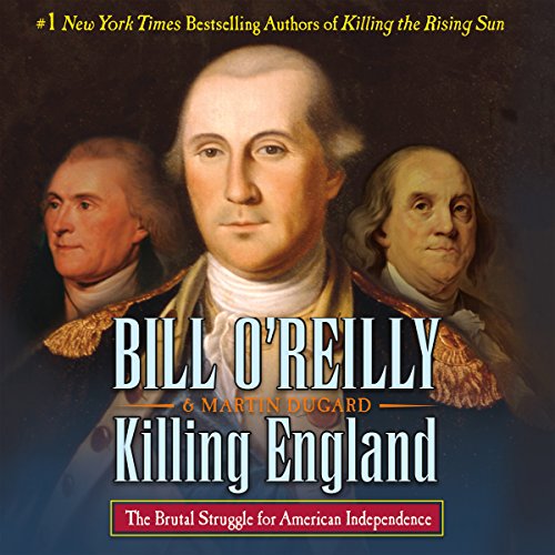 Bill O’Reilly – Killing England Audiobook