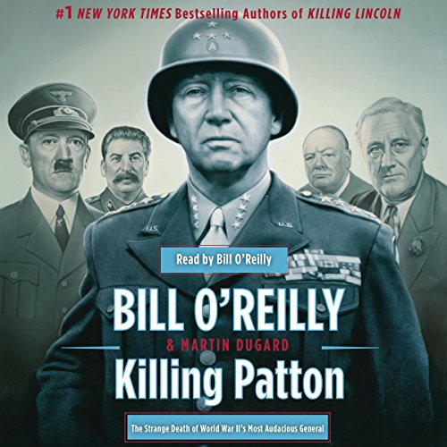 Bill O’Reilly – Killing Patton Audiobook