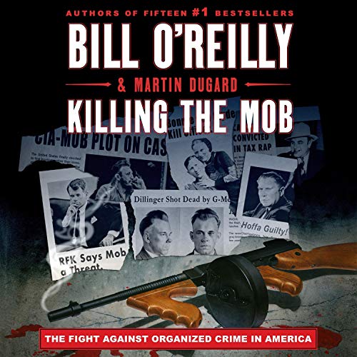 Bill O’Reilly – Killing the Mob Audiobook