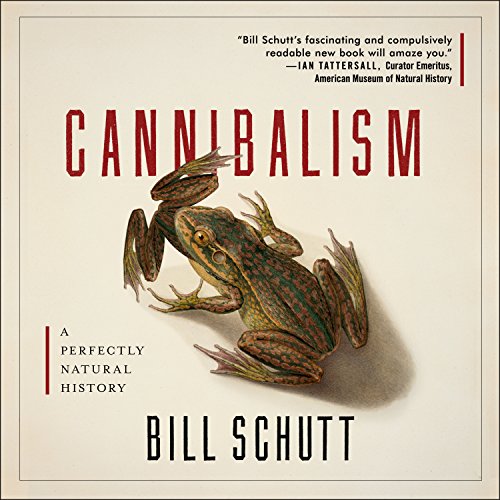 Bill Schutt – Cannibalism Audiobook