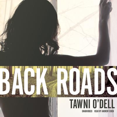 Tawni O'Dell - Back Roads Audiobook  