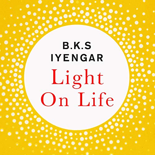 B.K.S. Iyengar – Light on Life Audiobook