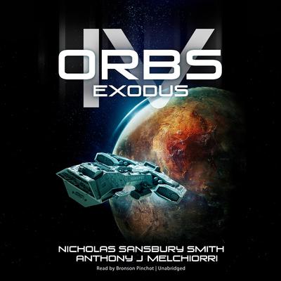 Nicholas Sansbury Smith - Orbs IV Audiobook: A Thrilling Listen!