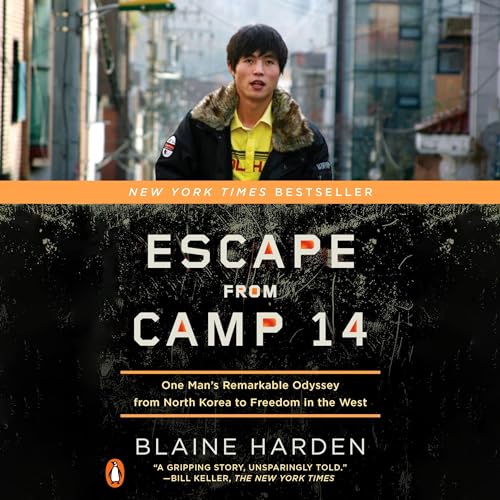 Blaine Harden – Escape from Camp 14 Audiobook