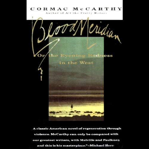 Blood Meridian Audiobook by Cormac Mccarthy  