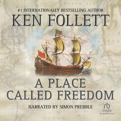 Ken Follett - Place Called Freedom Audiobook  