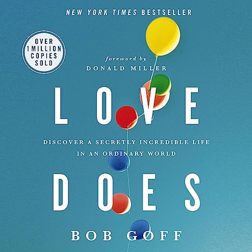 Bob Goff – Love Does Audiobook