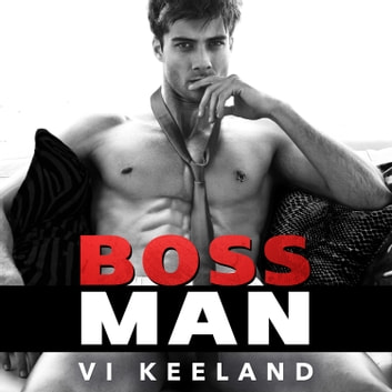 Vi Keeland - Bossman Audiobook  