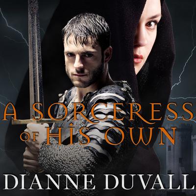 A Sorceress of His Own Audiobook - Dianne Duvall  