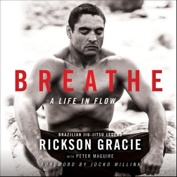 Rickson Gracie - Breathe Audiobook  