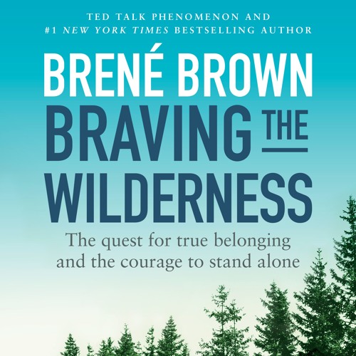 Brené Brown – Braving the Wilderness Audiobook