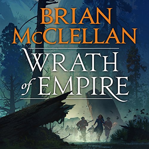 Brian Mcclellan – Wrath of Empire Audiobook