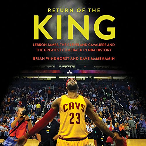 Brian Windhorst – Return of the King Audiobook